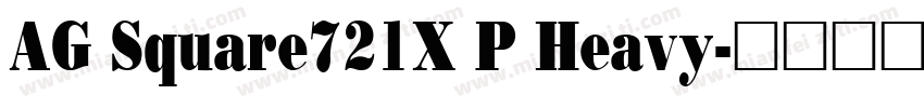 AG Square721X P Heavy字体转换